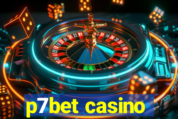 p7bet casino